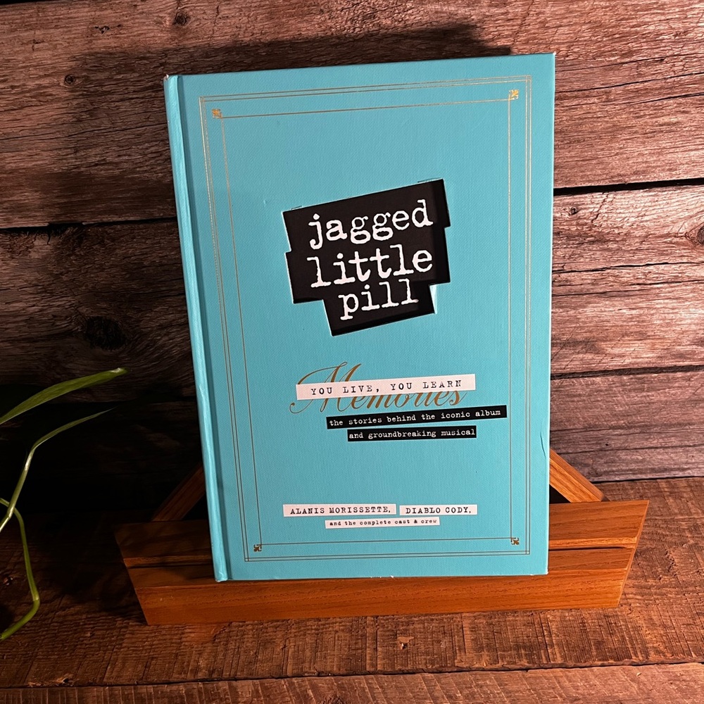 JAGGED LITTLE PILL Hardcover by Alanis Morissette